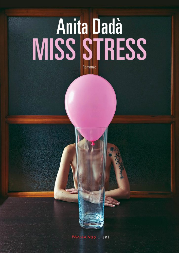 "Miss Stress" di Anita Dadà, edito Fandango - recensione