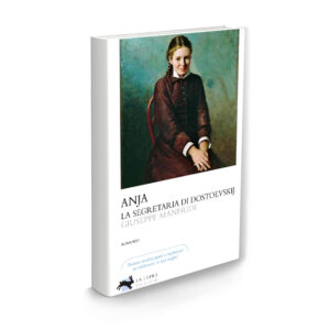 "Anja. La segretaria di Dostoevskij" di Giuseppe Manfridi - recensione