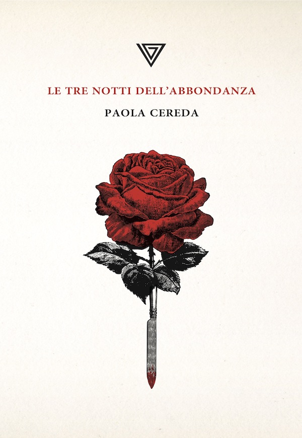 "La tre notti dell'abbondanza" di Paola Cereda, Giulio Perrone Editore - recensione