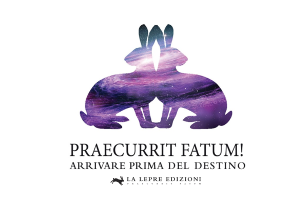 “Praecurrit fatum! Arrivare prima del destino”, La Lepre Edizioni – Recensione