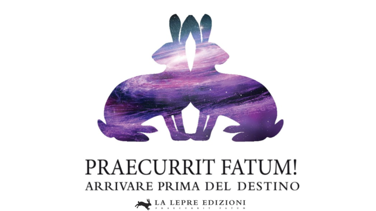 "Praecurrit fatum! Arrivare prima del destino", La Lepre Edizioni – Recensione