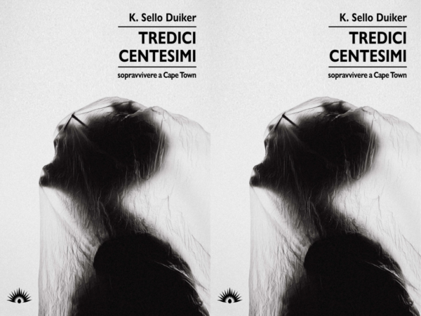 “Tredici Centesimi” di Kabelo Sello Duiker, Marotta&Cafiero editore – Recensione