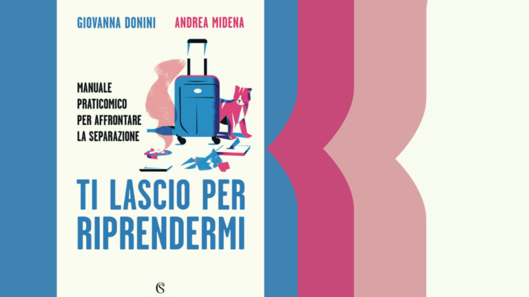 “Ti lascio per riprendermi” di Giovanna Donini e Andrea Midena, Solferino - Recensione