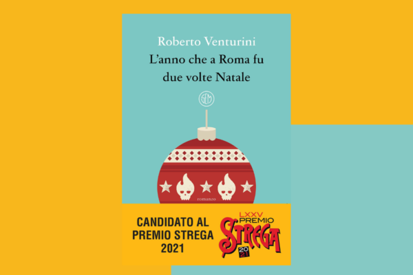 Recensione – L’anno che a Roma fu due volte Natale di Roberto Venturini
