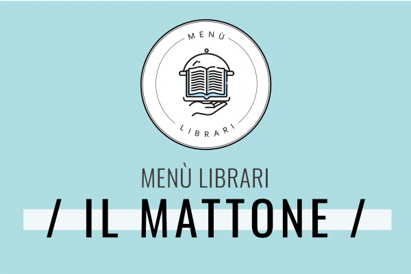 Menù Librari – Il Mattone: 5 libri da scoprire