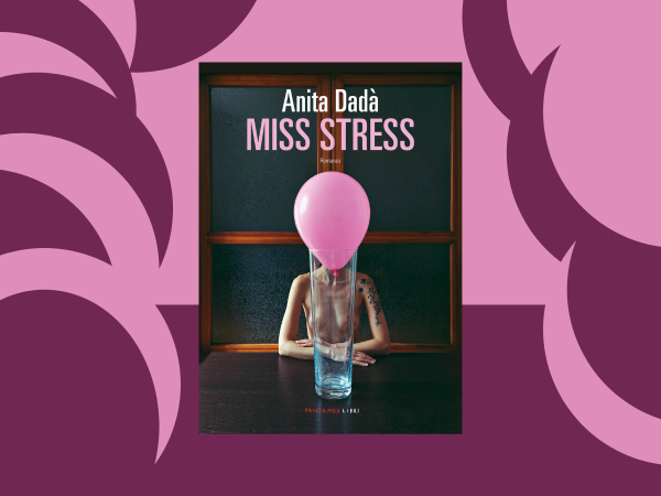 “Miss Stress” di Anita Dadà, edito Fandango – recensione