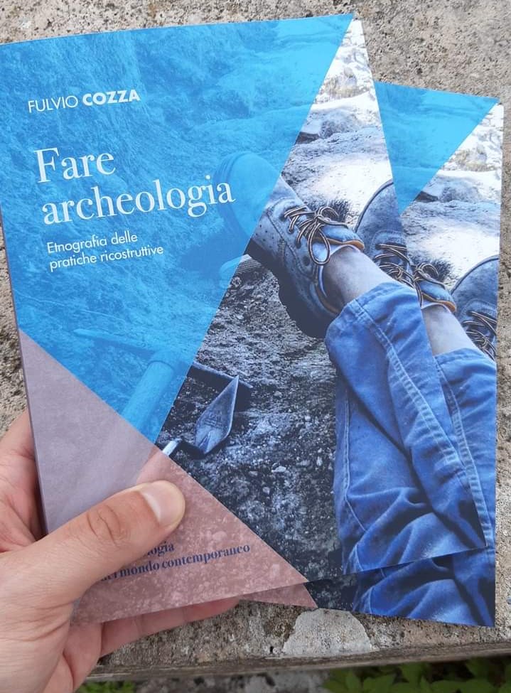 "Fare archeologia. Etnologia delle pratiche ricostruttive" - recensione